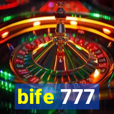 bife 777